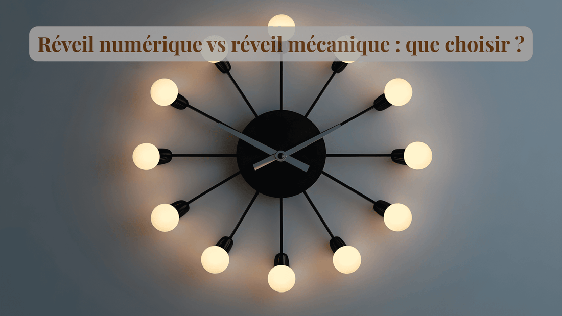 Réveil numérique vs réveil mécanique : que choisir ?