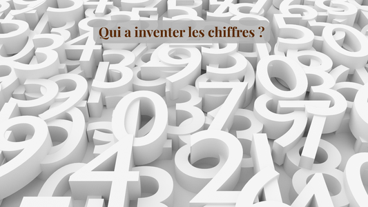 Qui a inventer les chiffres ?